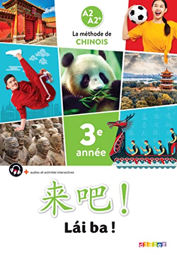 Lai Ba ! 3 - Chinois 3e année - Ed. 2023 - Livre élève: Manuel de l'élève von DIDIER